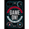Game On! Иллюстрированная история видеоигр от Pong и Pac-Man до Mario и Minecraft